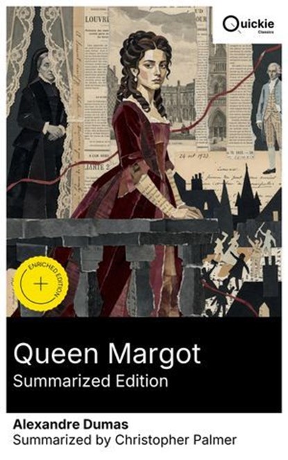 Queen Margot (Summarized Edition), Alexandre Dumas ; Christopher Palmer - Ebook - 8596547877998