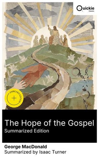 The Hope of the Gospel (Summarized Edition), George MacDonald ; Isaac Turner - Ebook - 8596547878230