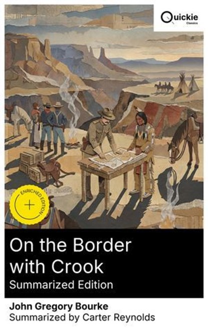 On the Border with Crook (Summarized Edition), John Gregory Bourke ; Carter Reynolds - Ebook - 8596547878643