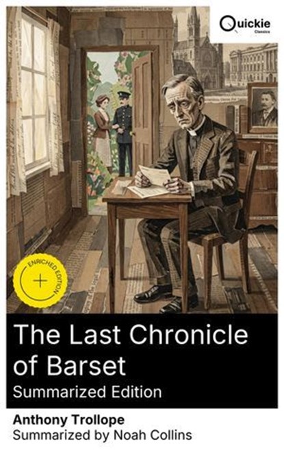 The Last Chronicle of Barset (Summarized Edition), Anthony Trollope ; Noah Collins - Ebook - 8596547879510