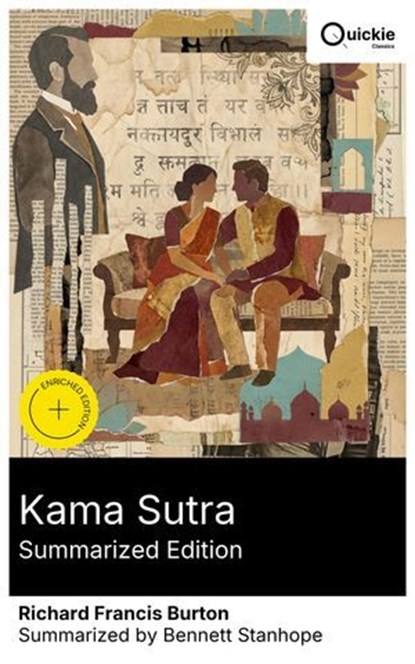 Kama Sutra (Summarized Edition), Richard Francis Burton ; Bennett Stanhope ; Miles Barrett - Ebook - 8596547879657