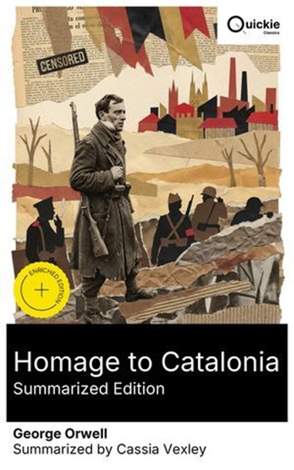Homage to Catalonia (Summarized Edition), George Orwell ; Cassia Vexley ; Nathan Ford - Ebook - 8596547880691