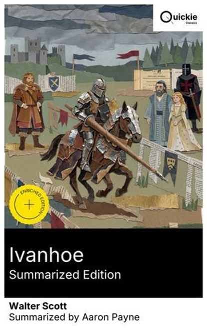 Ivanhoe (Summarized Edition), Walter Scott ; Aaron Payne - Ebook - 8596547880738