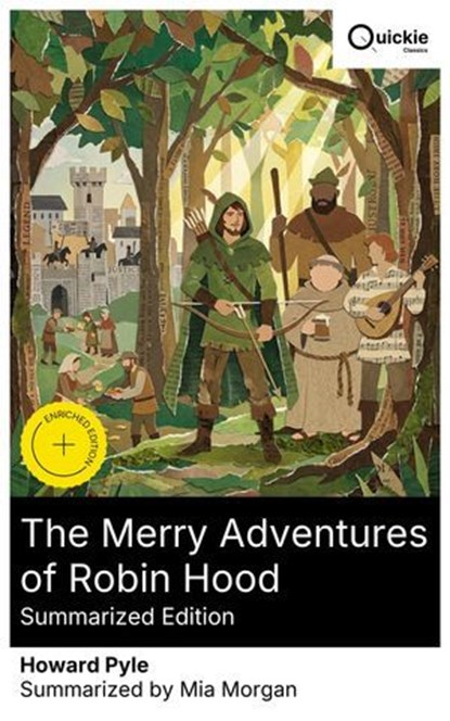 The Merry Adventures of Robin Hood (Summarized Edition), Howard Pyle ; Mia Morgan - Ebook - 8596547882152