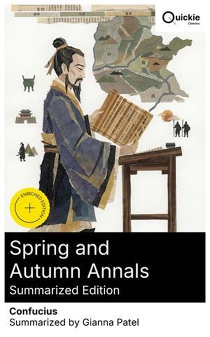 Spring and Autumn Annals (Summarized Edition), Confucius ; Gianna Patel - Ebook - 8596547883135