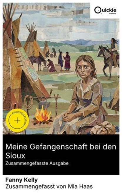 Meine Gefangenschaft bei den Sioux (Zusammengefasste Ausgabe), Fanny Kelly ; Mia Haas - Ebook - 8596547886808