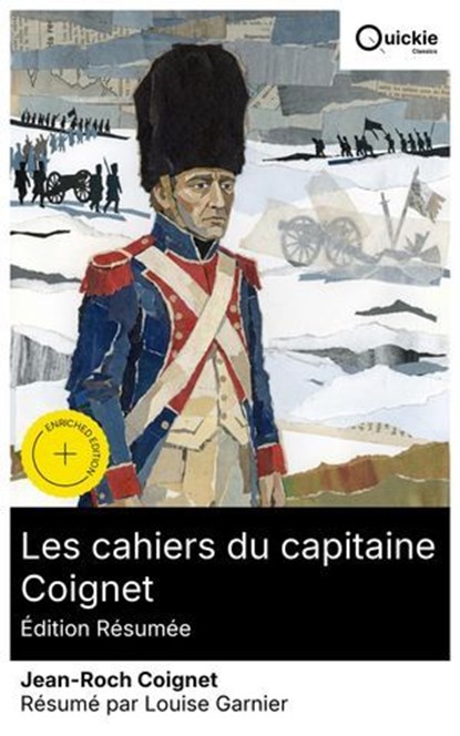 Les cahiers du capitaine Coignet (Édition résumée), Jean-Roch Coignet ; Louise Garnier - Ebook - 8596547890904