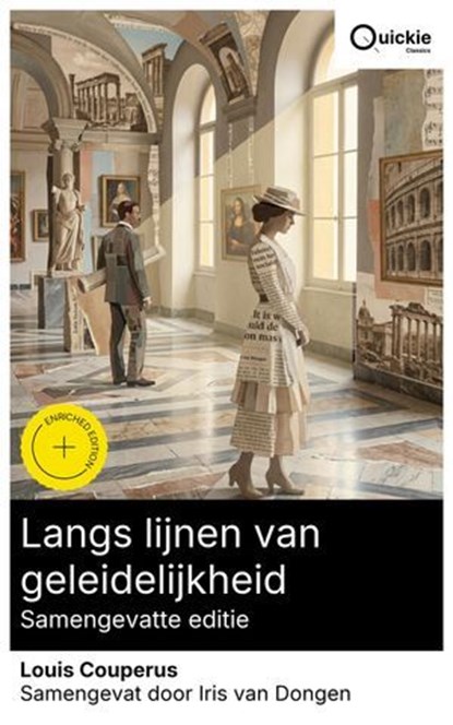 Langs lijnen van geleidelijkheid (Samengevatte editie), Louis Couperus ; Iris van Dongen - Ebook - 8596547892045