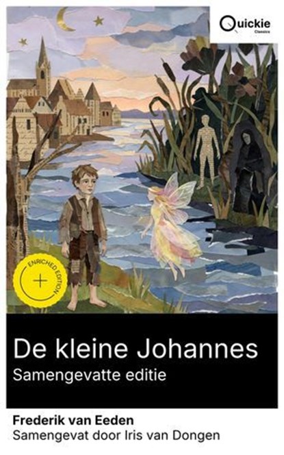 De kleine Johannes (Samengevatte editie), Frederik van Eeden ; Iris van Dongen - Ebook - 8596547892083