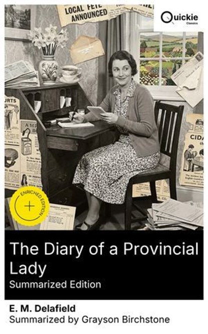 The Diary of a Provincial Lady (Summarized Edition), E. M. Delafield ; Grayson Birchstone - Ebook - 8596547892687