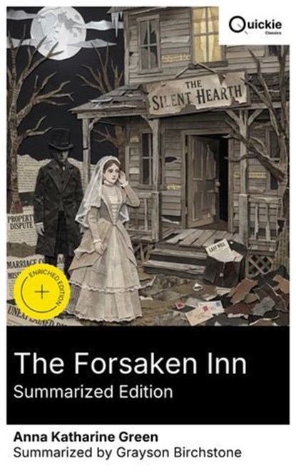 The Forsaken Inn (Summarized Edition), Anna Katharine Green ; Grayson Birchstone - Ebook - 8596547893240