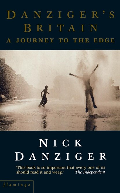 Danziger's Britain, Nick Danziger - Paperback - 9780006382492