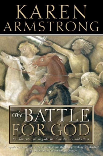 The Battle for God, Karen Armstrong - Paperback - 9780006383482