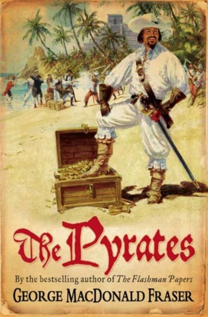 The Pyrates, George MacDonald Fraser - Paperback - 9780006470175