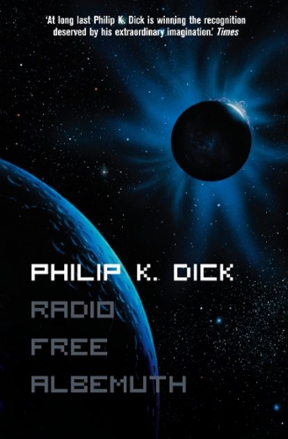 Radio Free Albemuth, Philip K. Dick - Paperback - 9780006482857