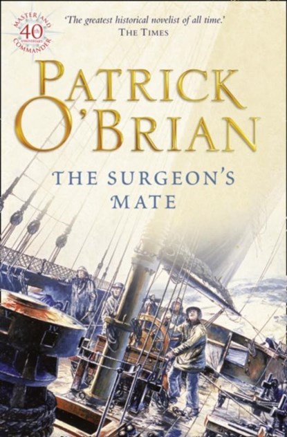 The Surgeon’s Mate, Patrick O’Brian - Paperback - 9780006499213