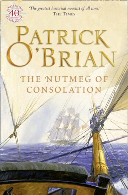 The Nutmeg of Consolation, Patrick O’Brian - Paperback - 9780006499299
