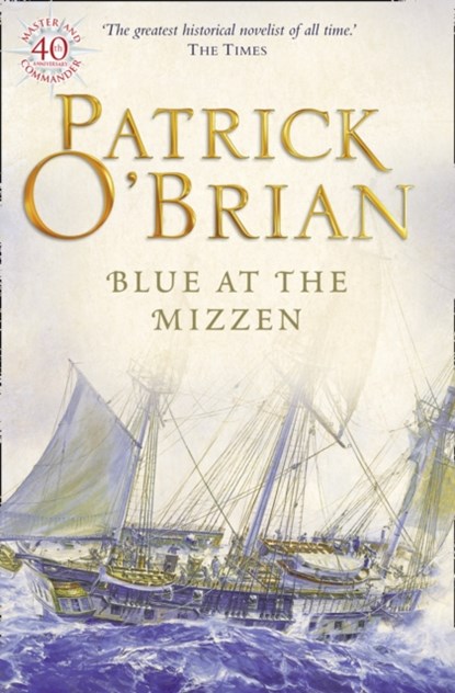 Blue at the Mizzen, Patrick O’Brian - Paperback - 9780006513780