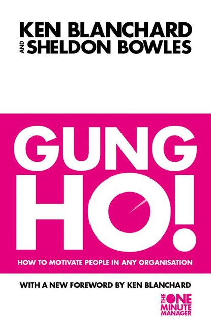 Gung Ho!, Kenneth Blanchard ; Sheldon Bowles - Paperback - 9780006530688