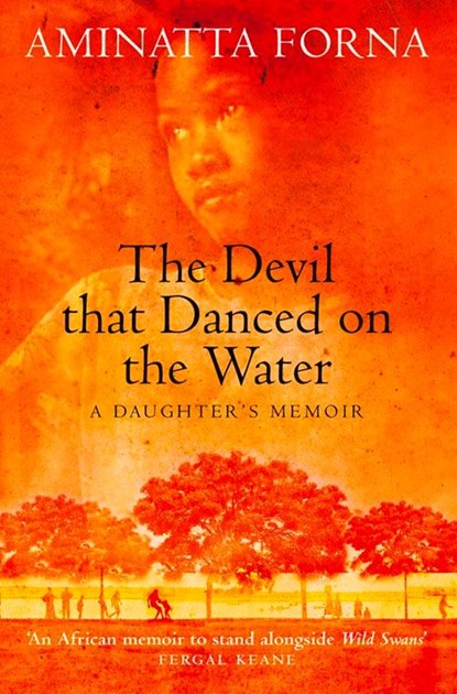 The Devil That Danced on the Water, Aminatta Forna - Paperback - 9780006531265
