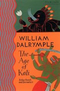 The Age of Kali | William Dalrymple | 