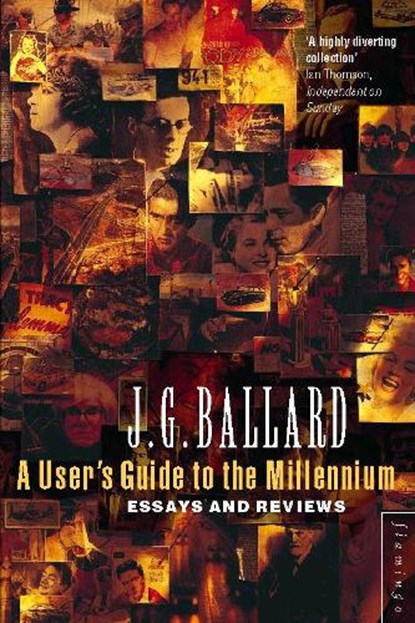 A User’s Guide to the Millennium, J. G. Ballard - Paperback - 9780006548218