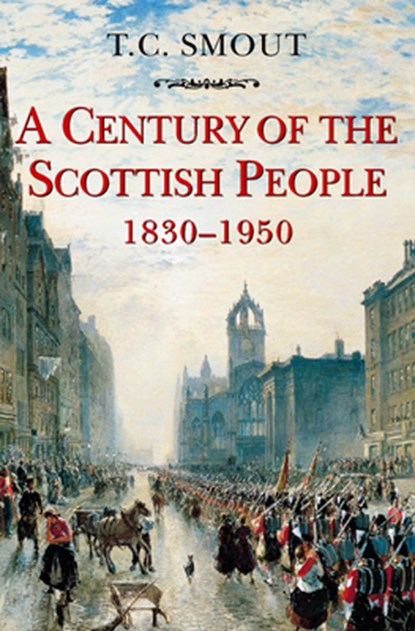 Century of the Scottish People, T. C. Smout - Paperback - 9780006861416