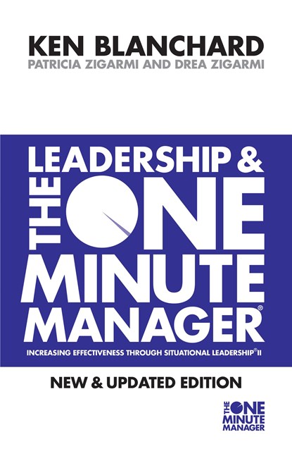 Leadership and the One Minute Manager, Kenneth Blanchard ; Patricia Zigarmi ; Drea Zigarmi - Paperback - 9780007103416