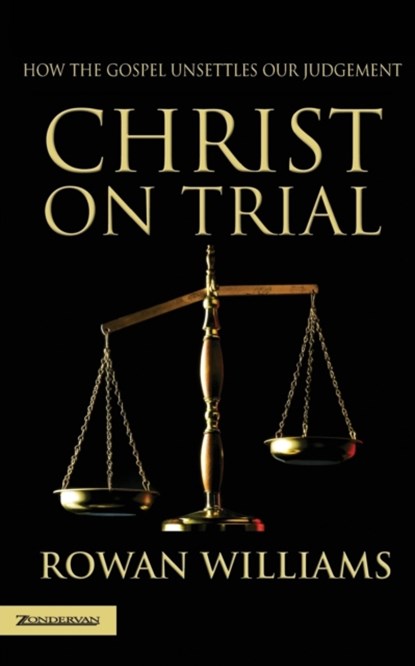Christ on Trial, Rowan Williams - Paperback - 9780007107919