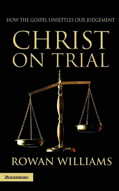 Christ on Trial, Rowan Williams - Paperback - 9780007107919