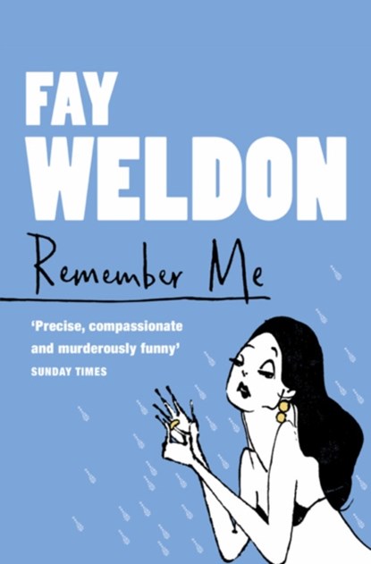 Remember Me, Fay Weldon - Paperback - 9780007109265