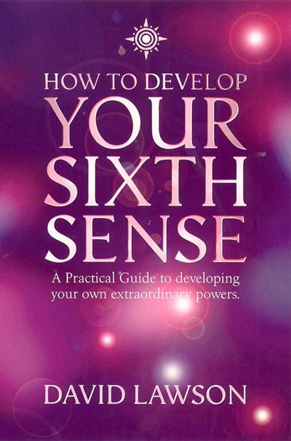 How to Develop Your Sixth Sense, David Lawson - Paperback - 9780007117000