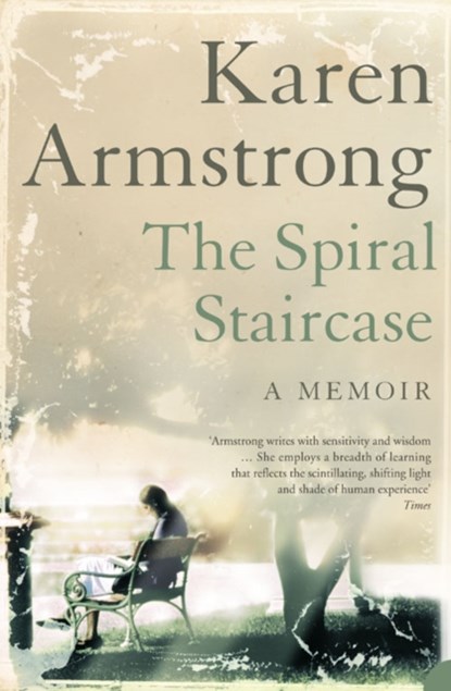 The Spiral Staircase, Karen Armstrong - Paperback - 9780007122295