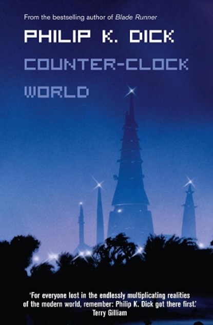 Counter-Clock World, Philip K. Dick - Paperback - 9780007127702