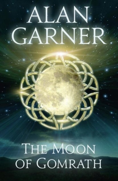 The Moon of Gomrath, Alan Garner - Paperback - 9780007127870