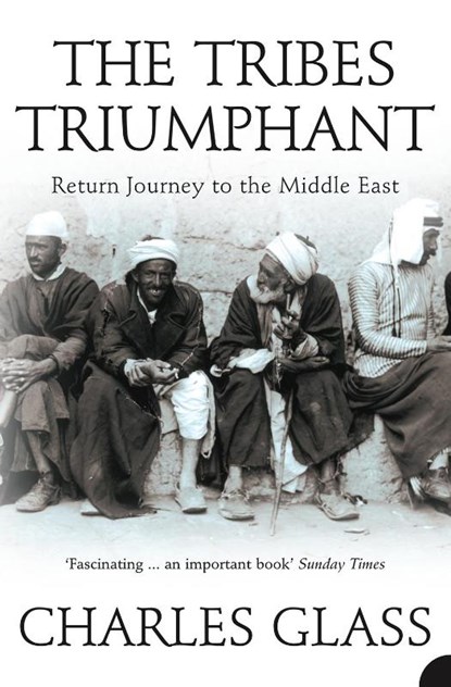 The Tribes Triumphant, Charles Glass - Paperback - 9780007131631