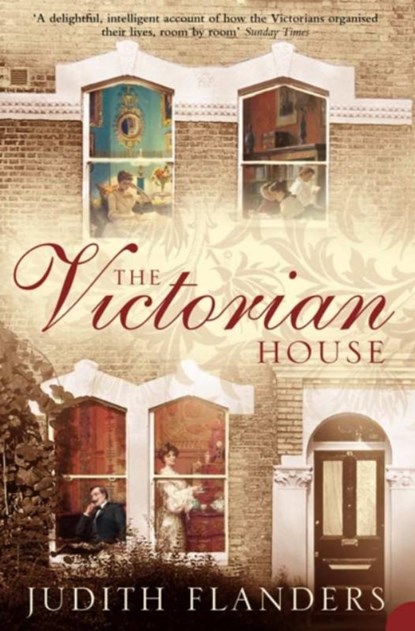 The Victorian House, Judith Flanders - Paperback - 9780007131891