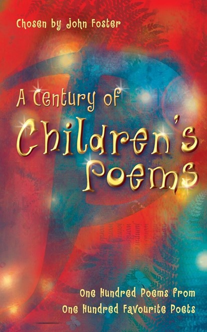 A Century of Children's Poems, John Foster - Paperback - 9780007140015