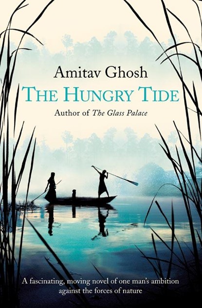 The Hungry Tide, Amitav Ghosh - Paperback - 9780007141784