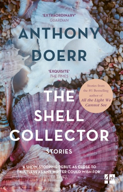 The Shell Collector, Anthony Doerr - Paperback - 9780007146987
