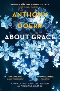 About Grace | Anthony Doerr | 