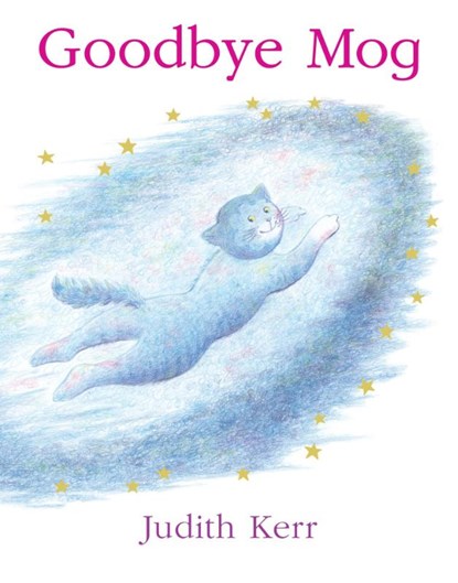 Goodbye Mog, Judith Kerr - Paperback - 9780007149698