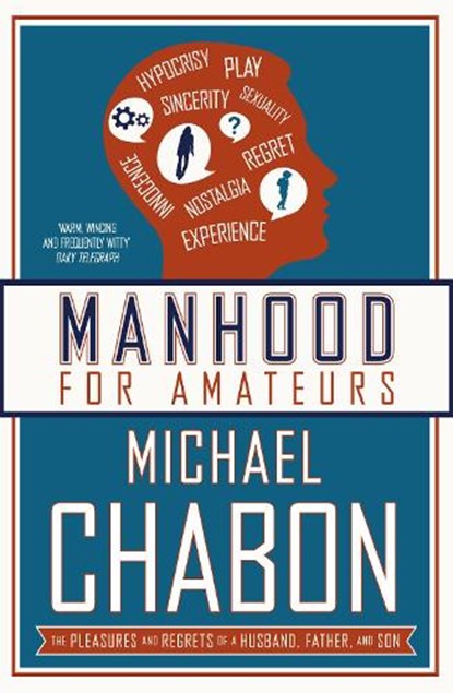Manhood for Amateurs, CHABON,  Michael - Paperback - 9780007150410