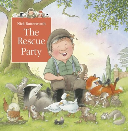 The Rescue Party, Nick Butterworth - Paperback - 9780007155163