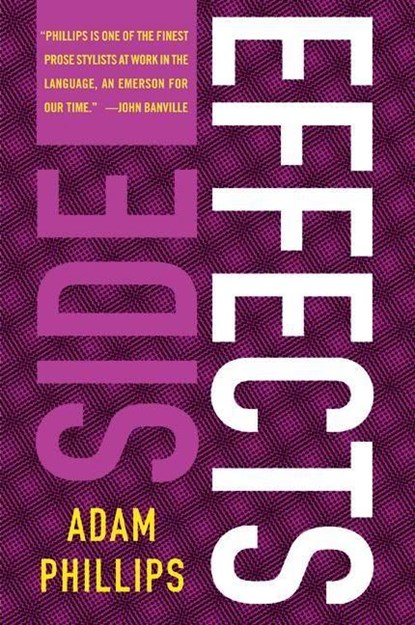 Side Effects, Adam Phillips - Paperback - 9780007155385