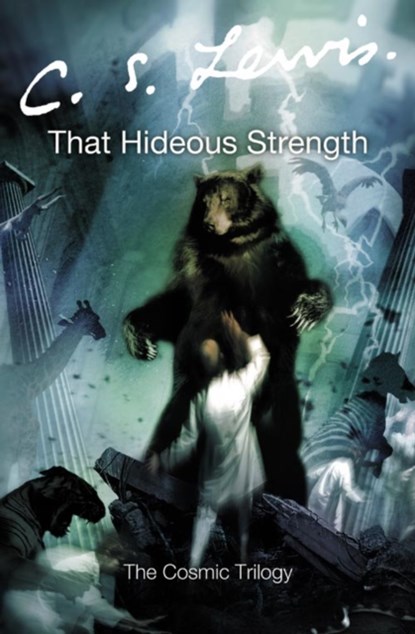 That Hideous Strength, C. S. Lewis - Paperback - 9780007157174