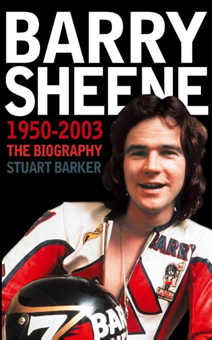 Barry Sheene 1950-2003, Stuart Barker - Paperback - 9780007161812