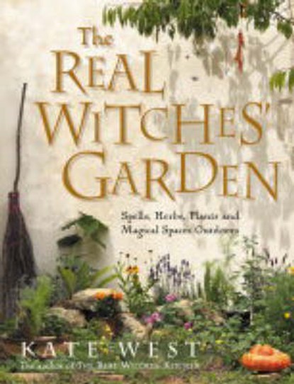 The Real Witches' Garden, WEST,  Kate - Paperback - 9780007163229
