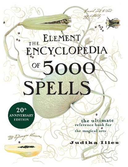 The Element Encyclopedia of 5000 Spells, Judika Illes - Gebonden - 9780007164653