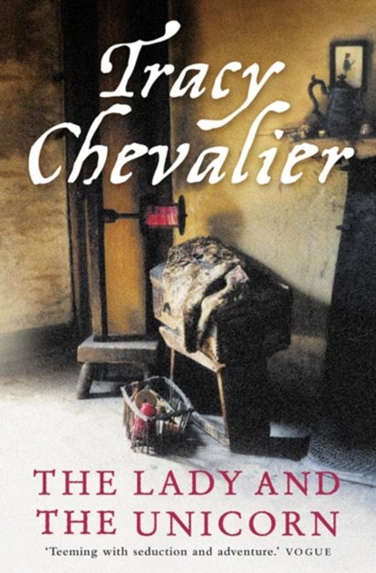 The Lady and the Unicorn, Tracy Chevalier - Paperback - 9780007172313